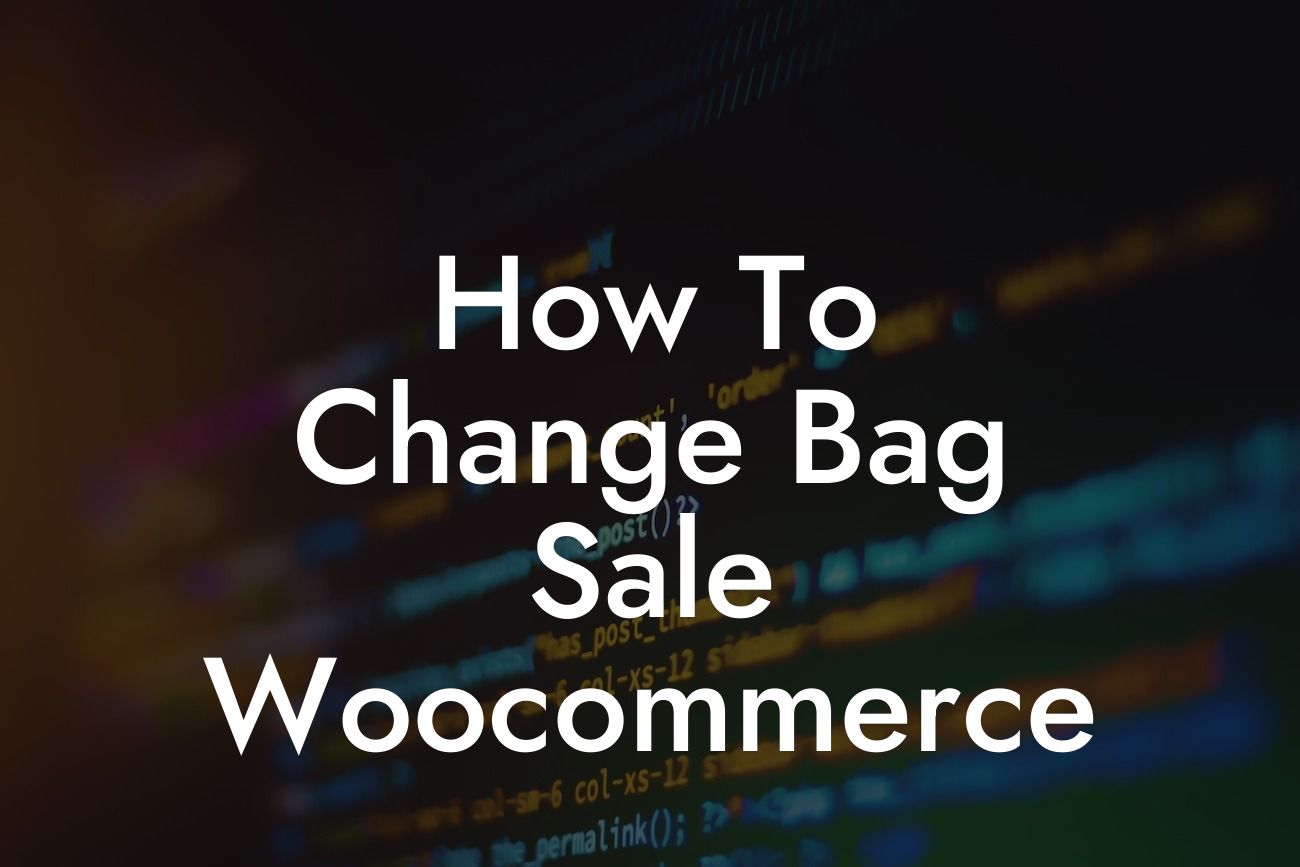How To Change Bag Sale Woocommerce
