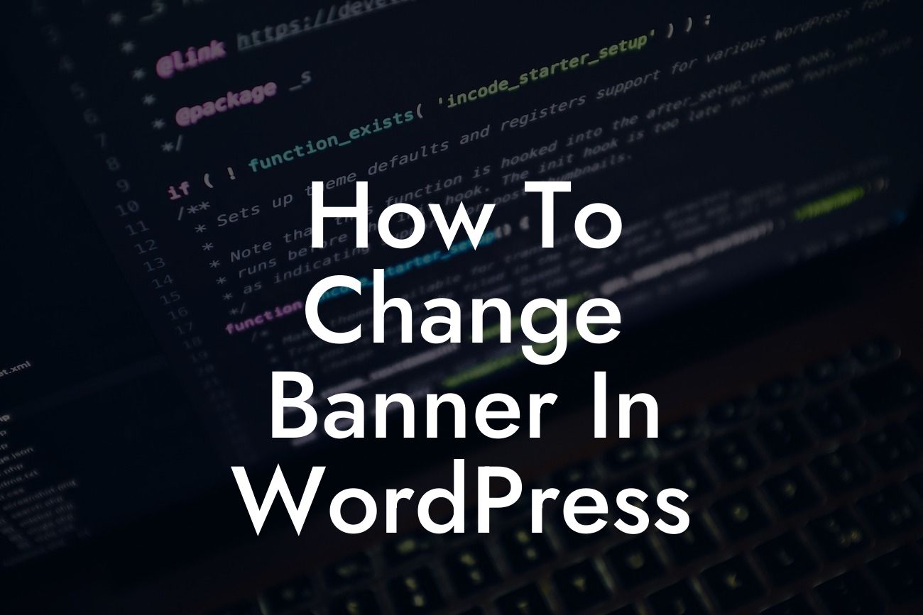 How To Change Banner In WordPress