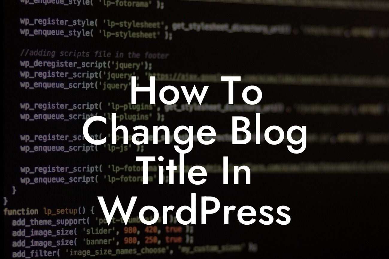 How To Change Blog Title In WordPress