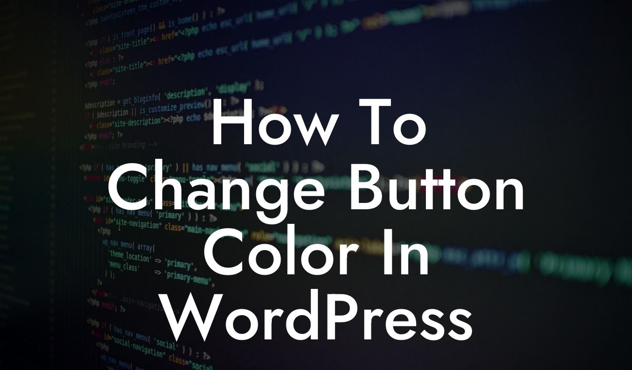 How To Change Button Color In WordPress