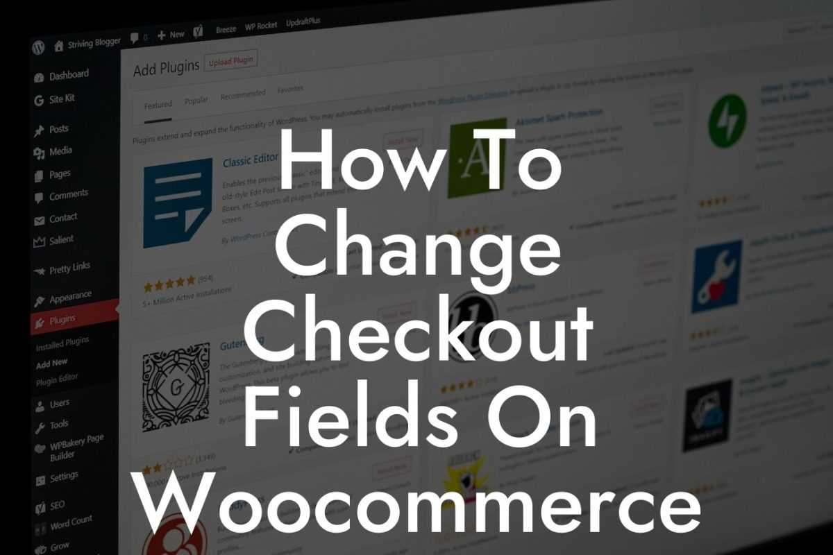How To Change Checkout Fields On Woocommerce