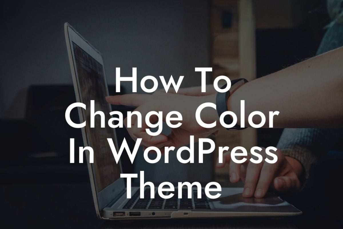 How To Change Color In WordPress Theme