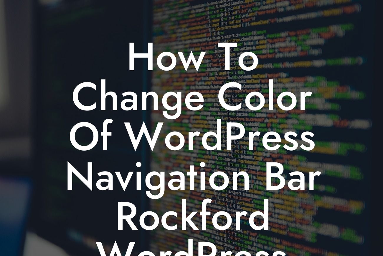 How To Change Color Of WordPress Navigation Bar Rockford WordPress