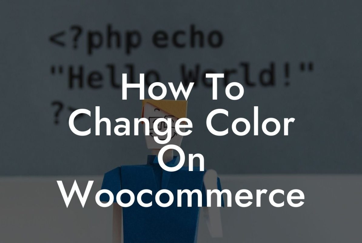 How To Change Color On Woocommerce