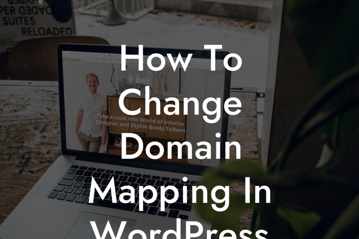 How To Change Domain Mapping In WordPress