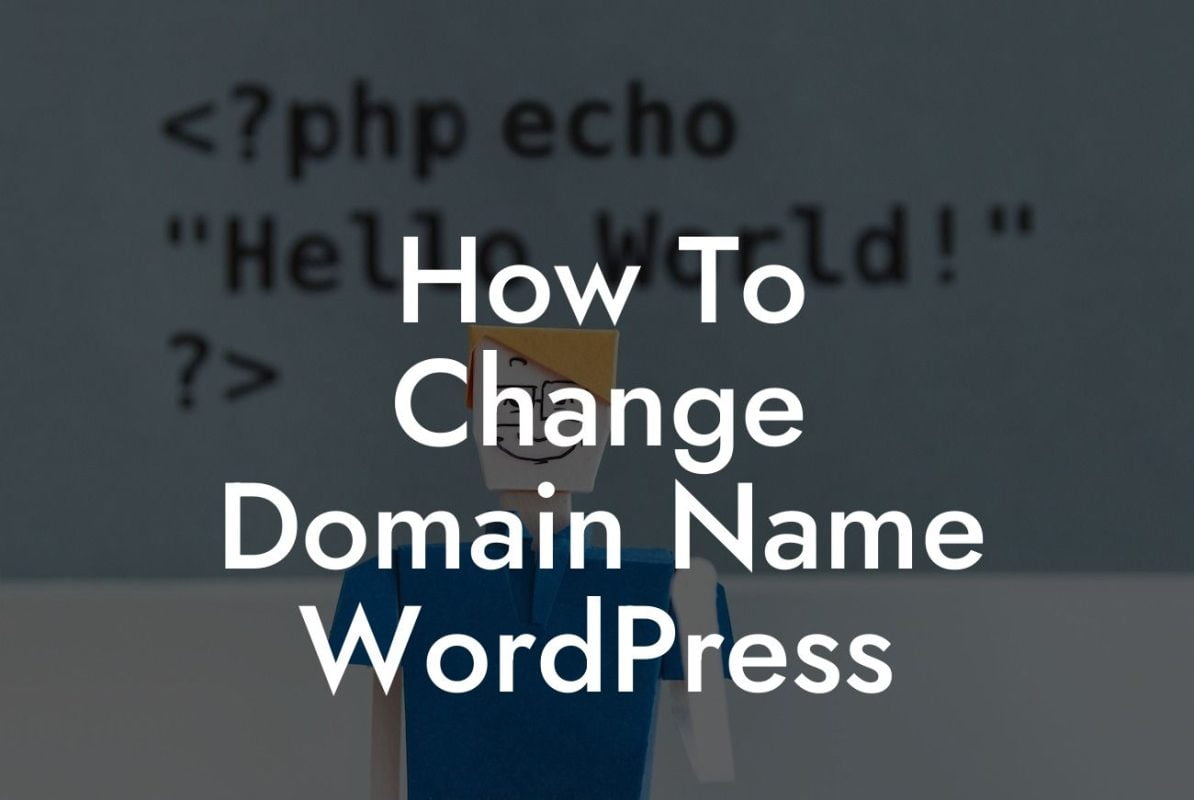 How To Change Domain Name WordPress