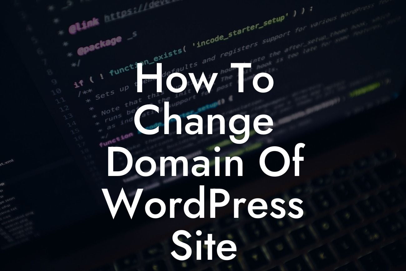 How To Change Domain Of WordPress Site