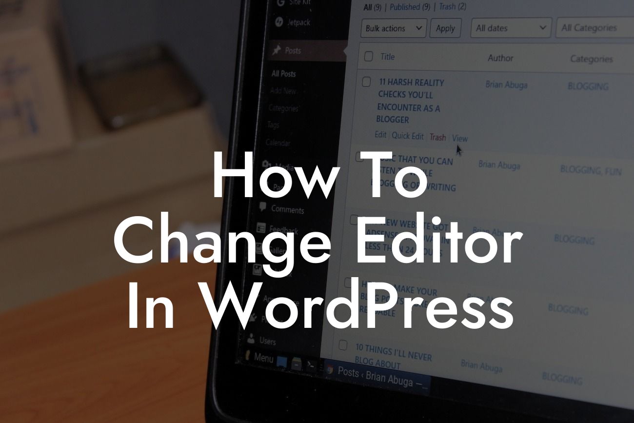 How To Change Editor In WordPress