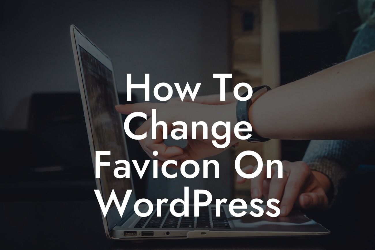 How To Change Favicon On WordPress