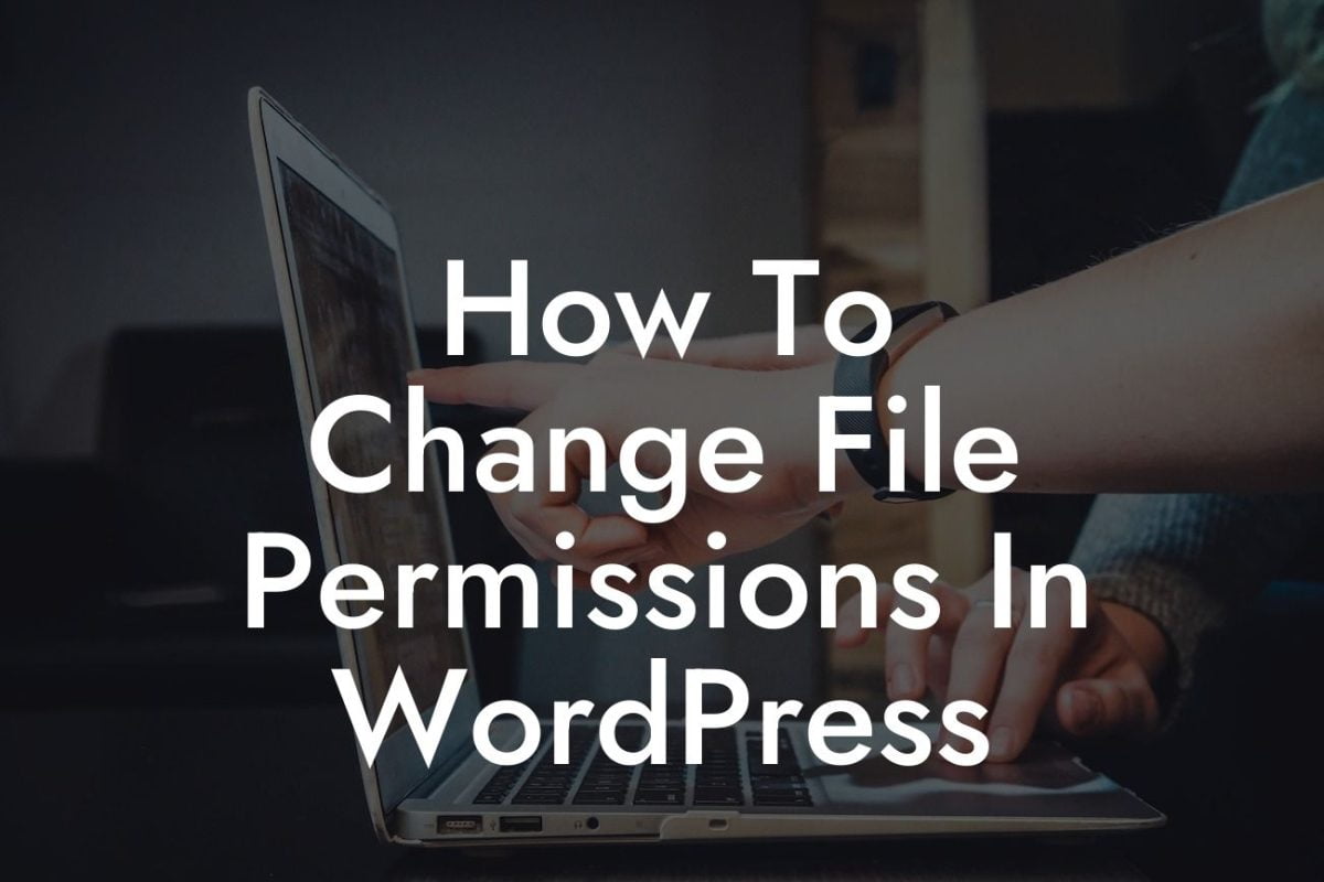 How To Change File Permissions In WordPress