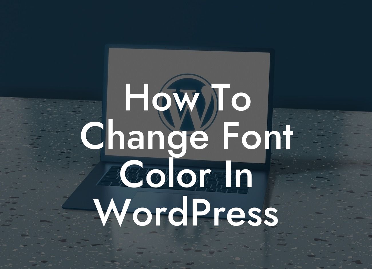 How To Change Font Color In WordPress