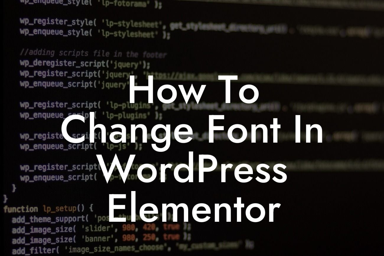 How To Change Font In WordPress Elementor