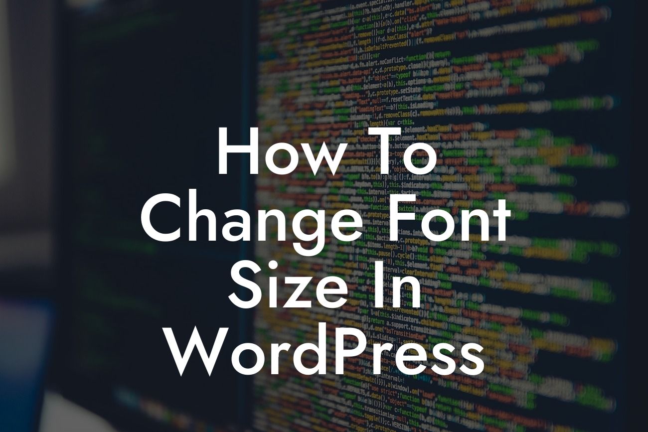 How To Change Font Size In WordPress