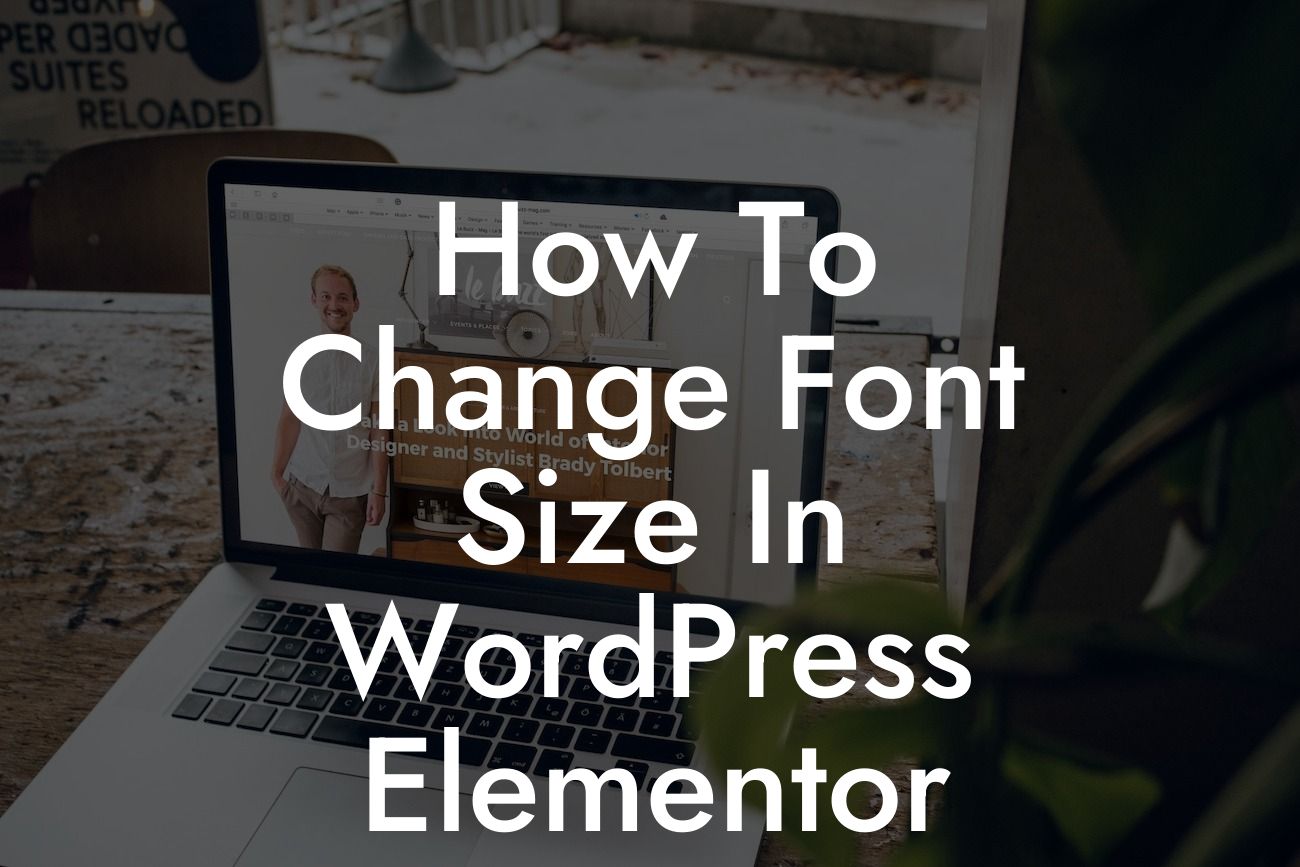 How To Change Font Size In WordPress Elementor