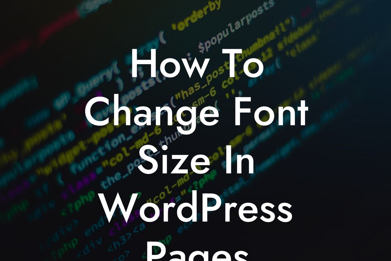 How To Change Font Size In WordPress Pages