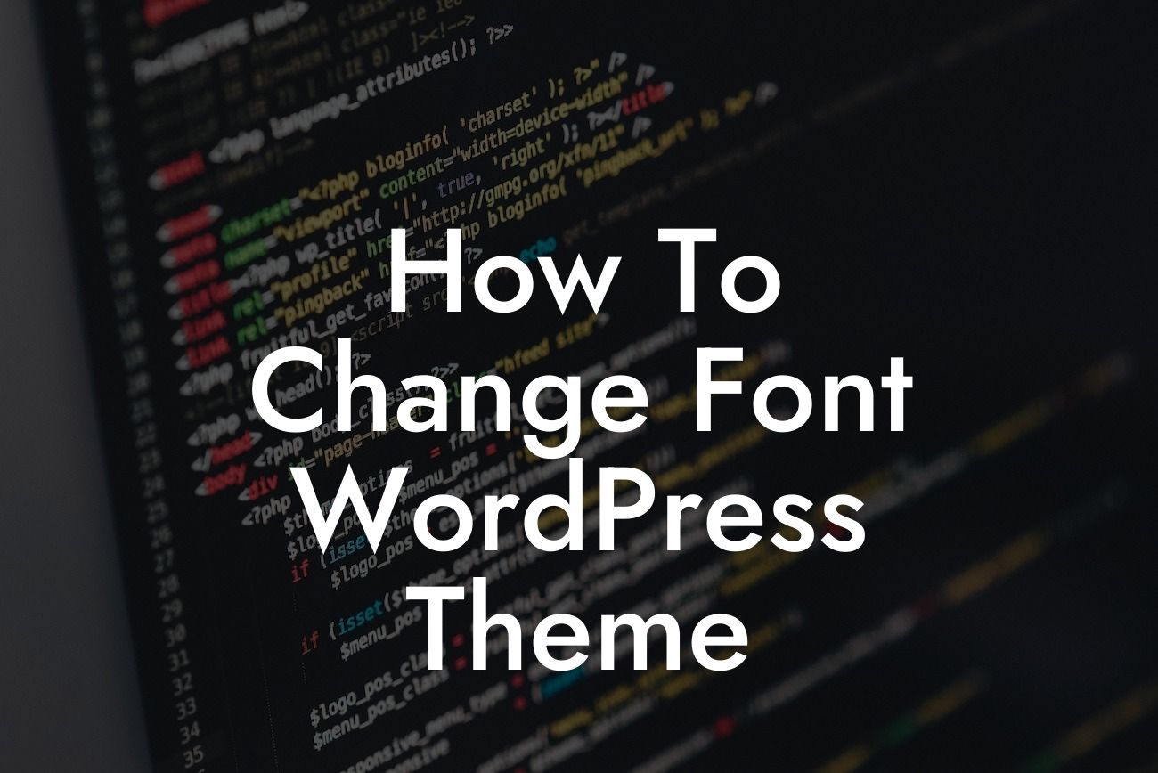 How To Change Font WordPress Theme