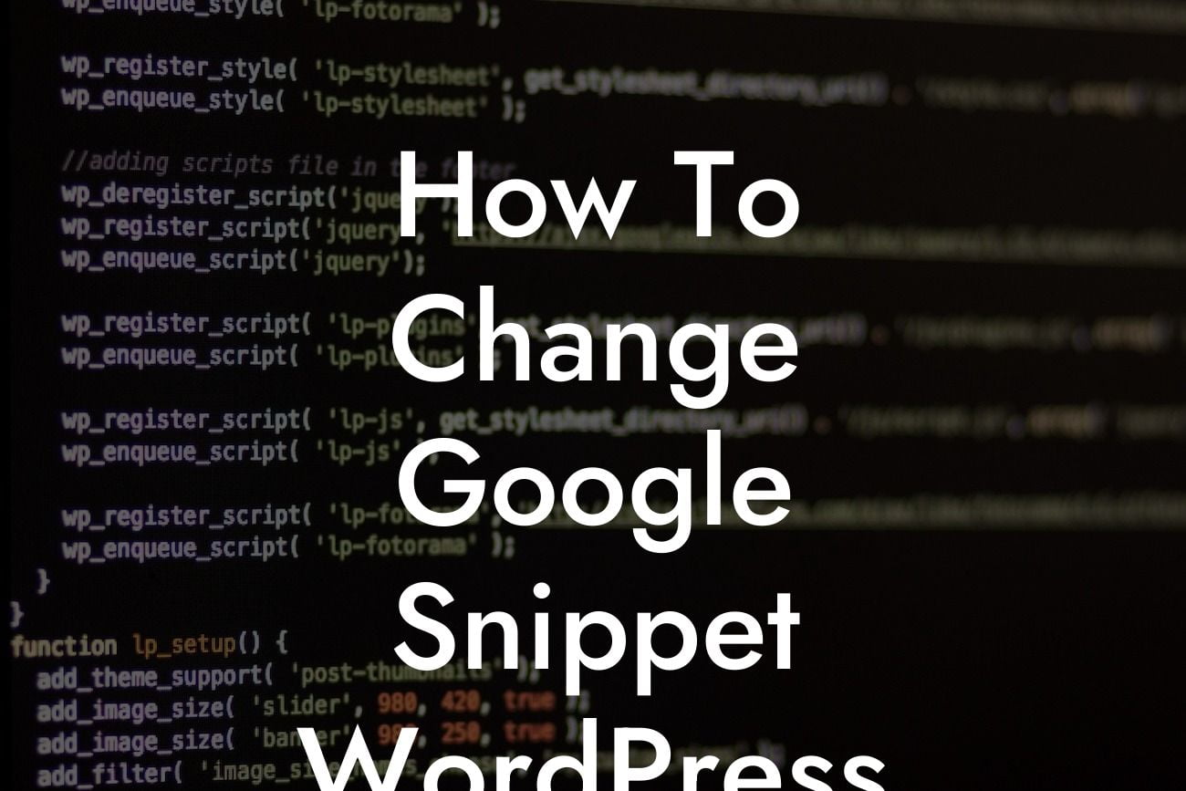 How To Change Google Snippet WordPress