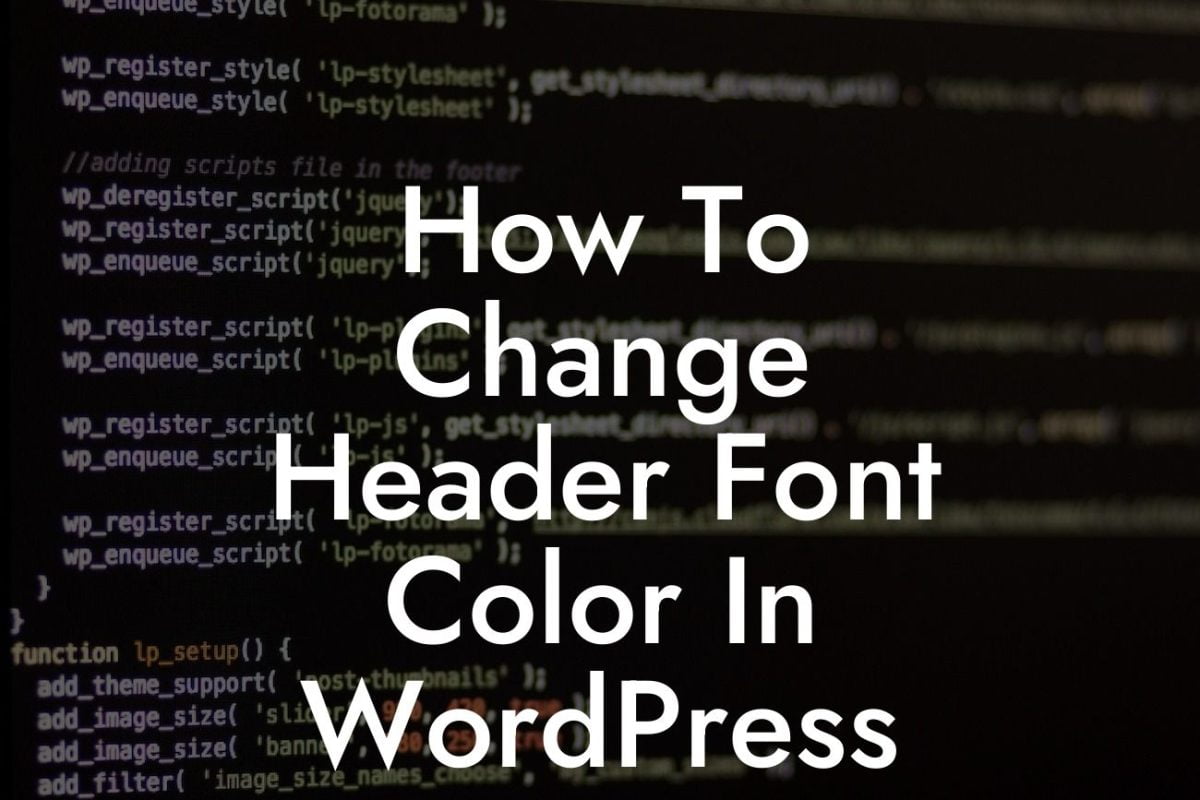 How To Change Header Font Color In WordPress