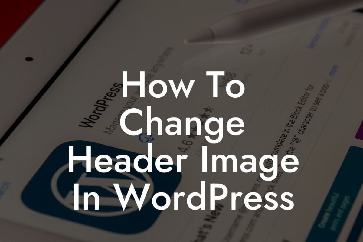 How To Change Header Image In WordPress