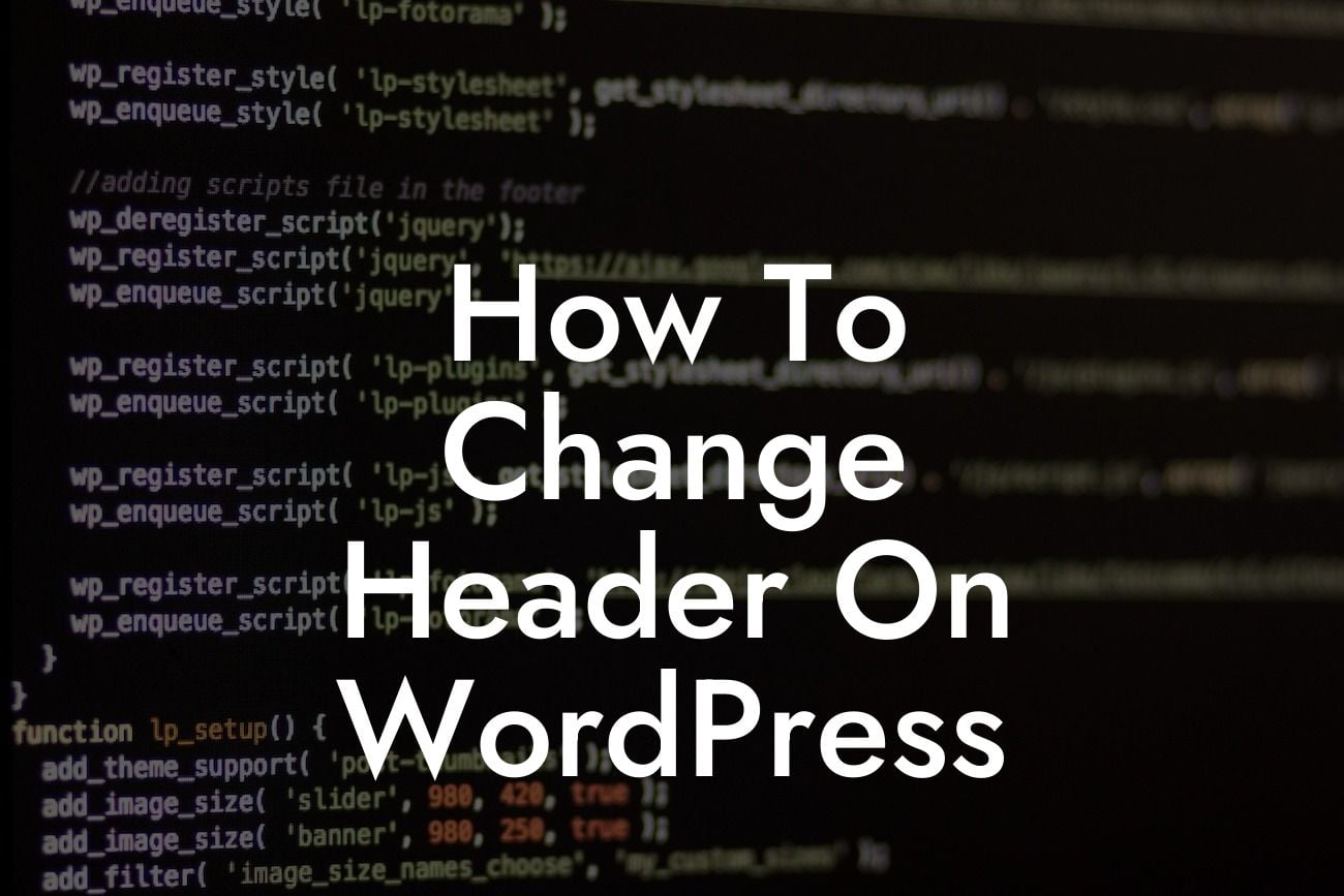 How To Change Header On WordPress