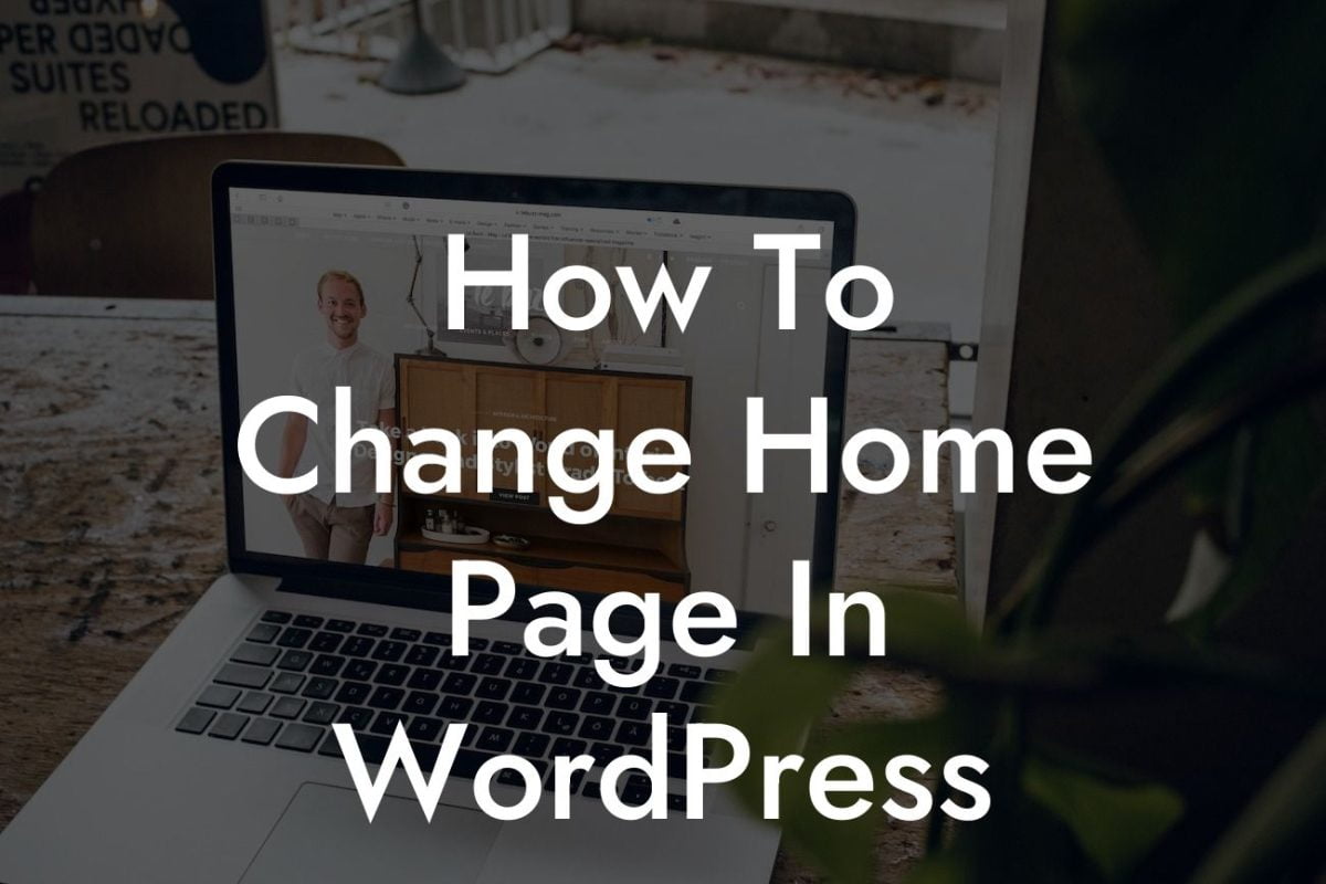 How To Change Home Page In WordPress