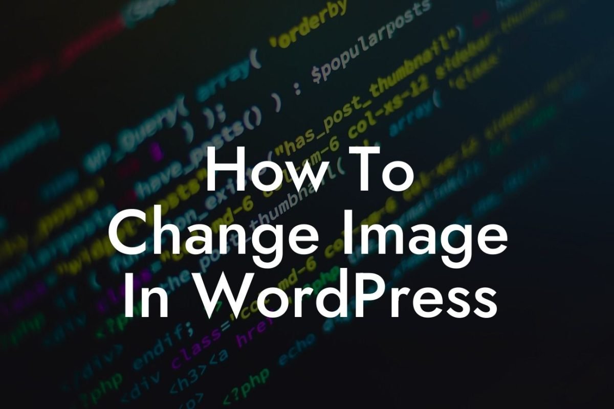 How To Change Image In WordPress