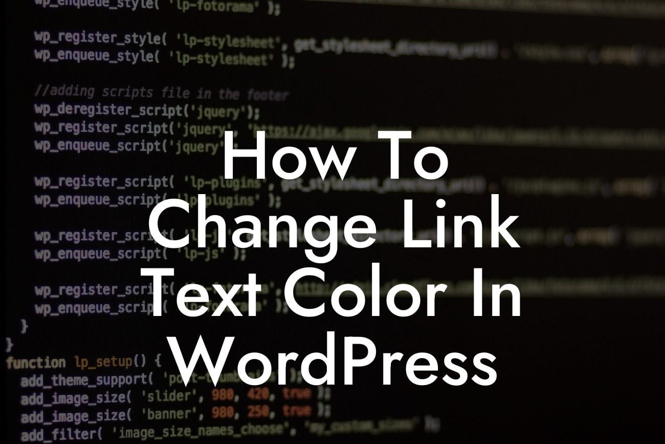 How To Change Link Text Color In WordPress