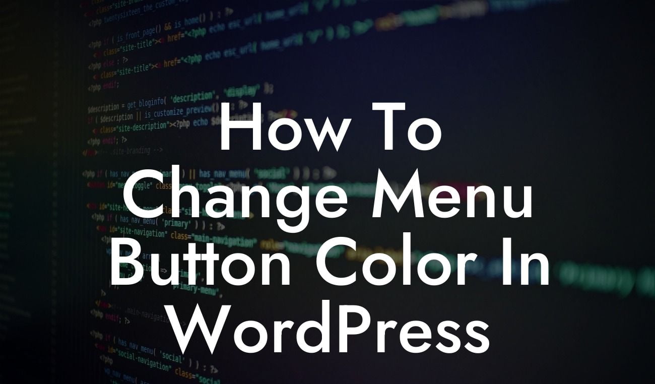 How To Change Menu Button Color In WordPress