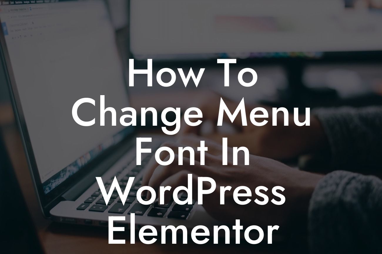 How To Change Menu Font In WordPress Elementor