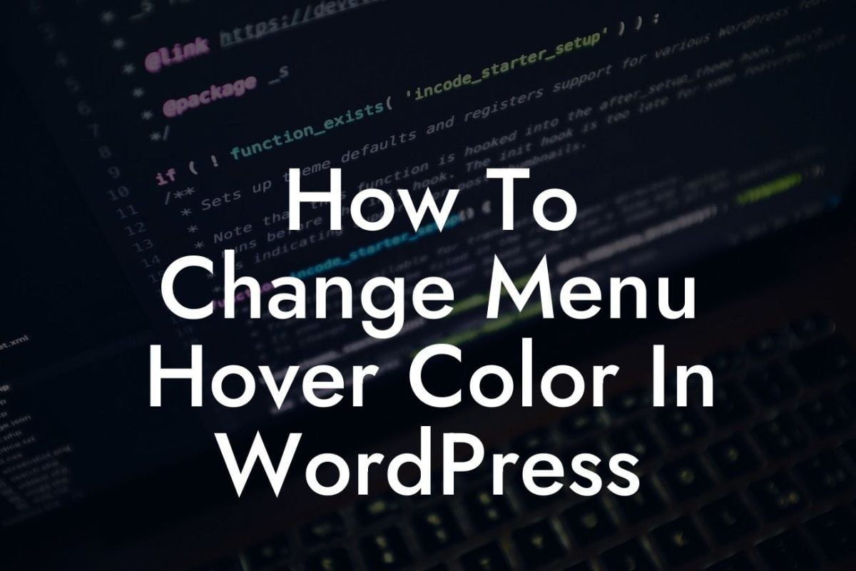 How To Change Menu Hover Color In WordPress