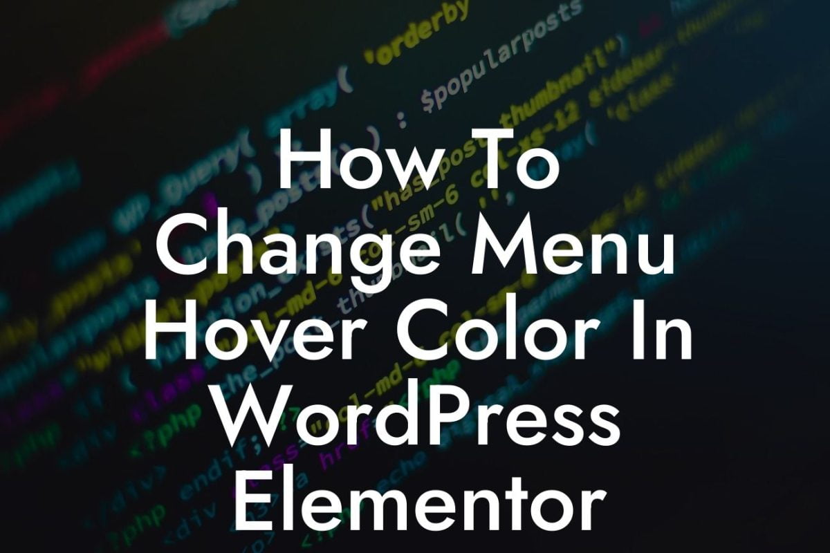 How To Change Menu Hover Color In WordPress Elementor