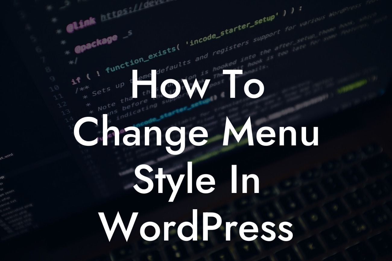 How To Change Menu Style In WordPress