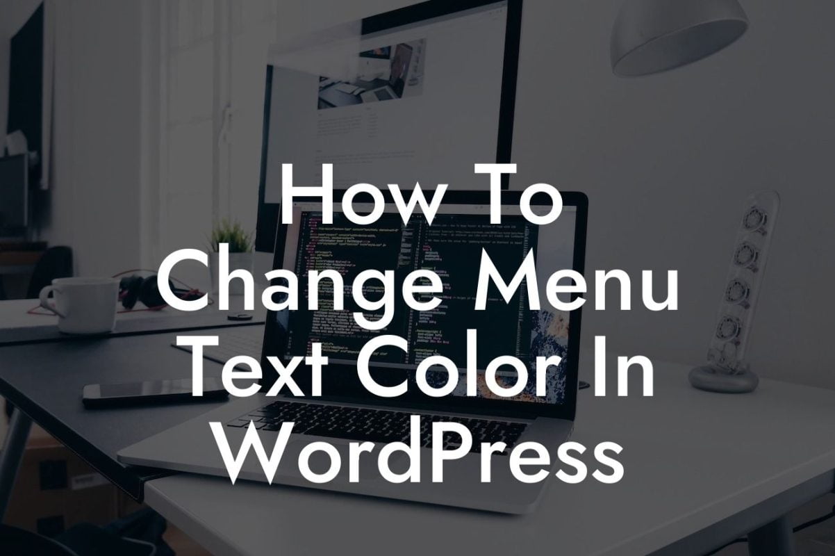 How To Change Menu Text Color In WordPress