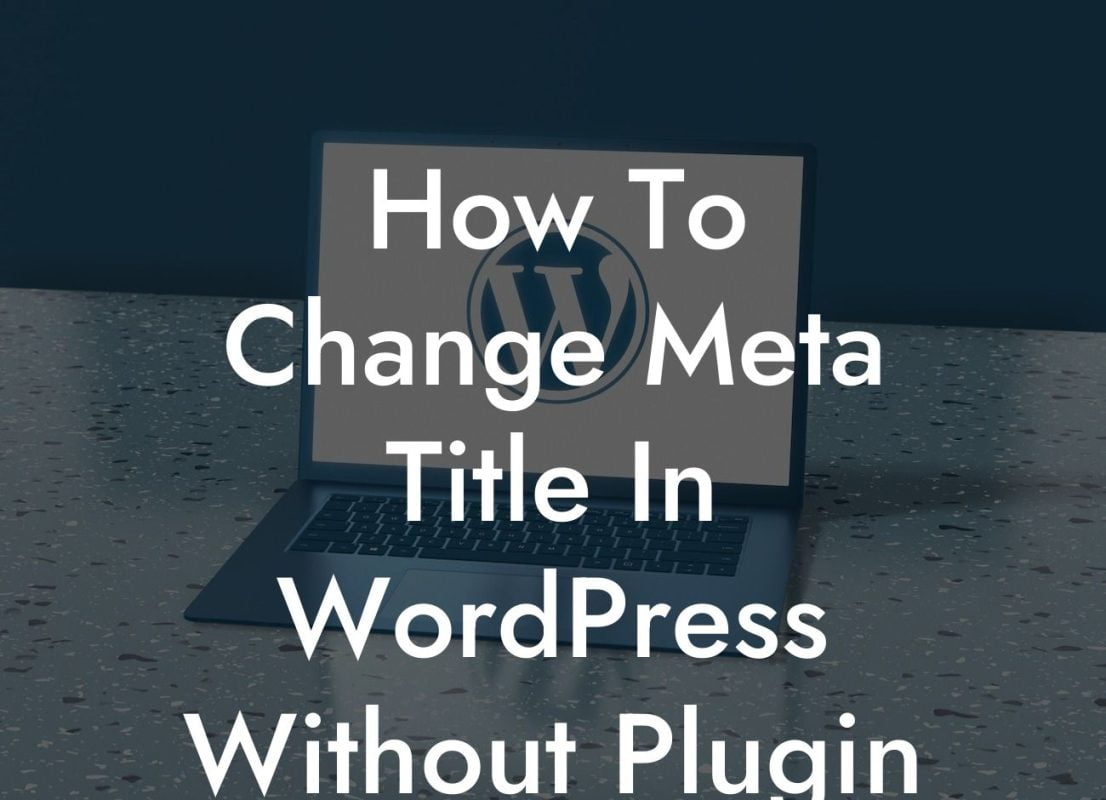 How To Change Meta Title In WordPress Without Plugin