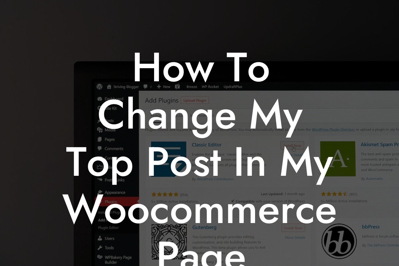 How To Change My Top Post In My Woocommerce Page