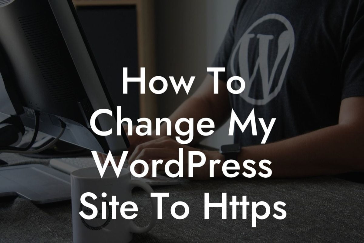 How To Change My WordPress Site To Https