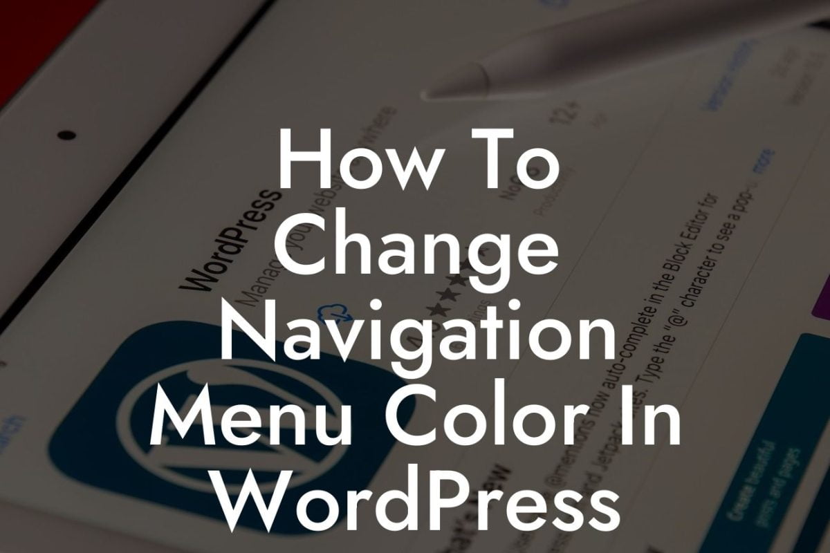 How To Change Navigation Menu Color In WordPress