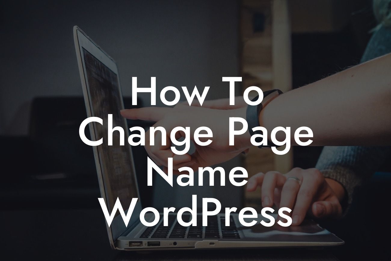 How To Change Page Name WordPress