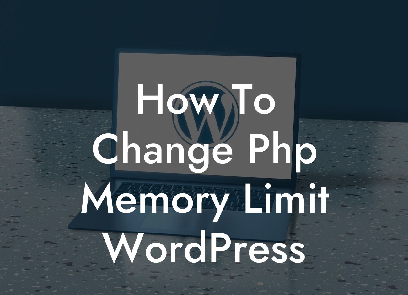 How To Change Php Memory Limit WordPress