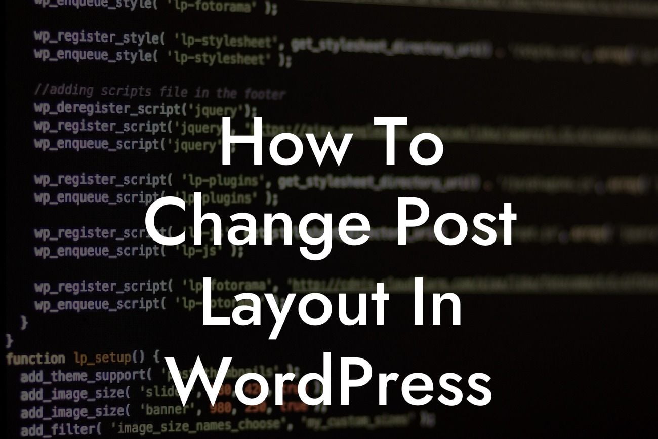 How To Change Post Layout In WordPress