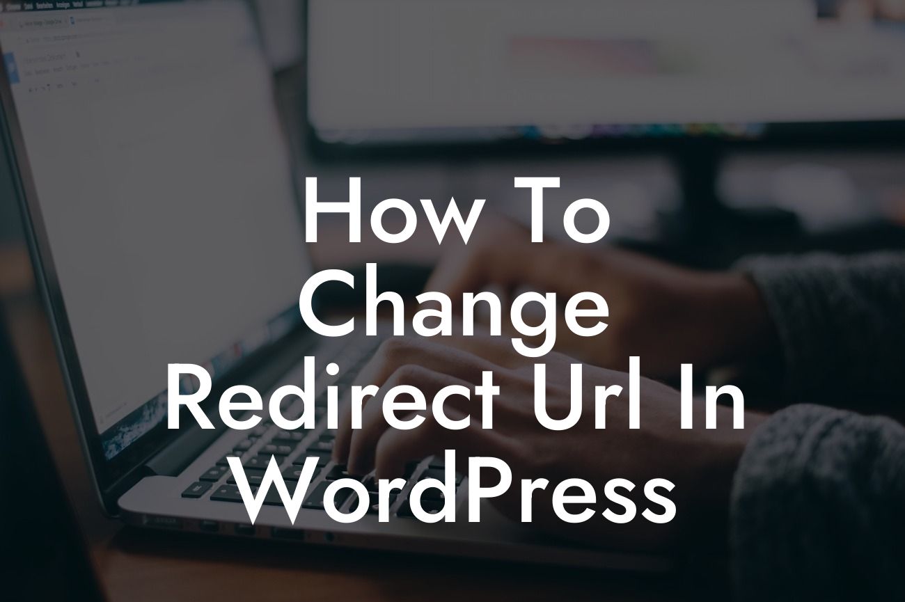 How To Change Redirect Url In WordPress