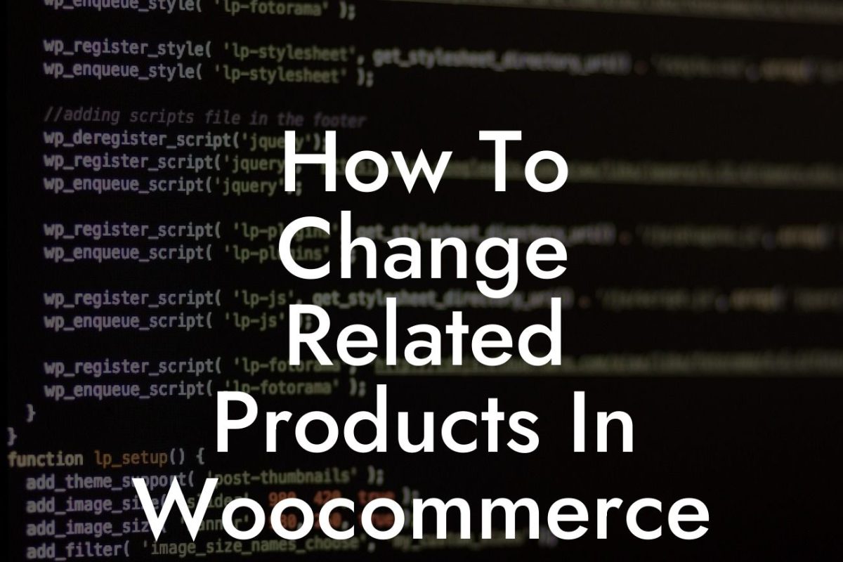 How To Change Related Products In Woocommerce