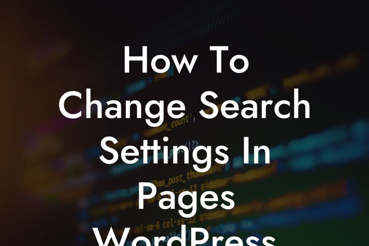 How To Change Search Settings In Pages WordPress