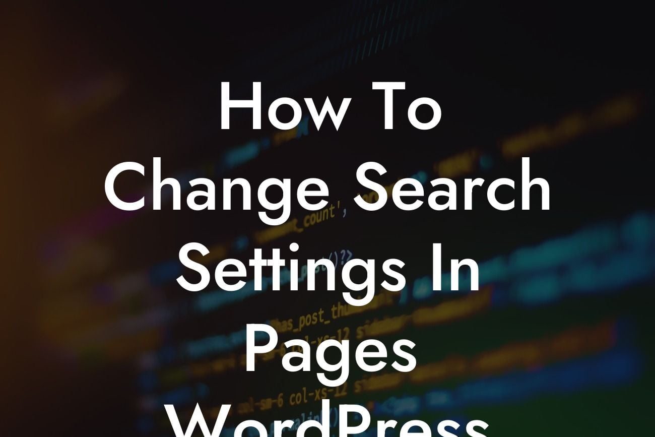 How To Change Search Settings In Pages WordPress