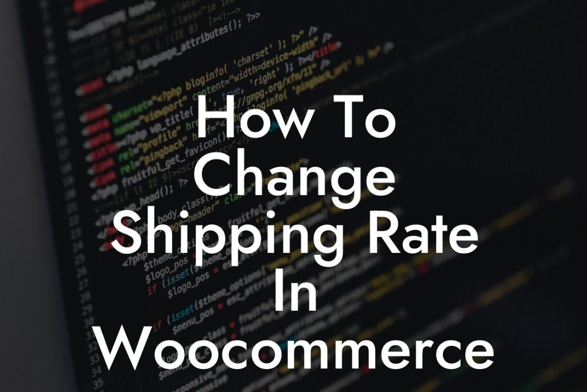 How To Change Shipping Rate In Woocommerce