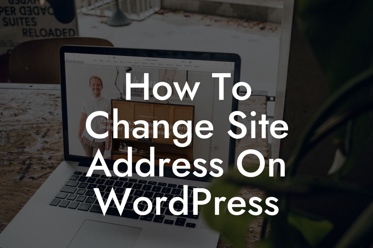 How To Change Site Address On WordPress
