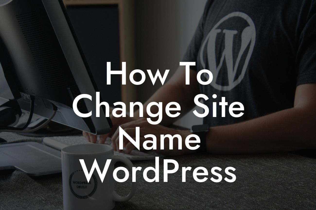 How To Change Site Name WordPress