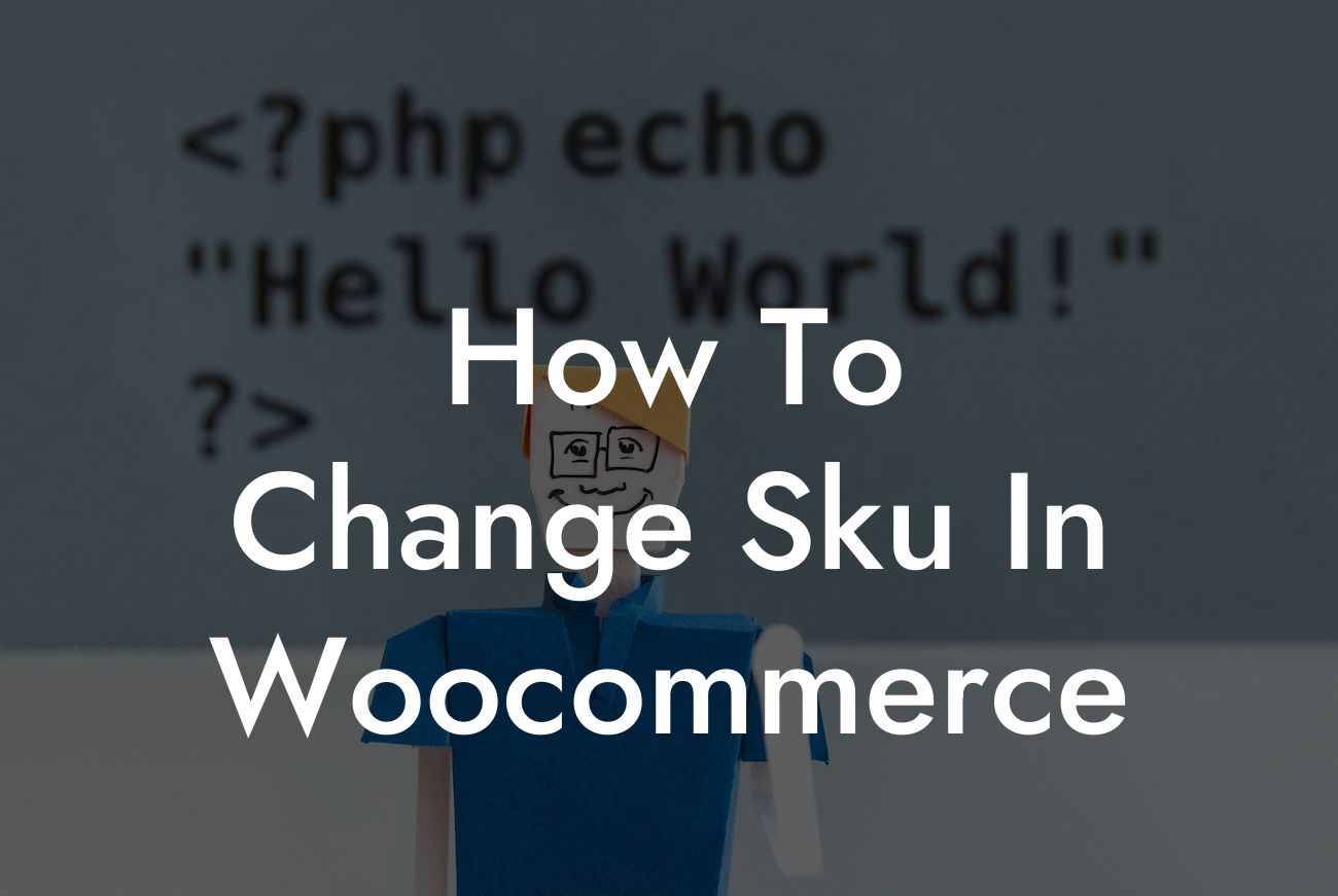 How To Change Sku In Woocommerce