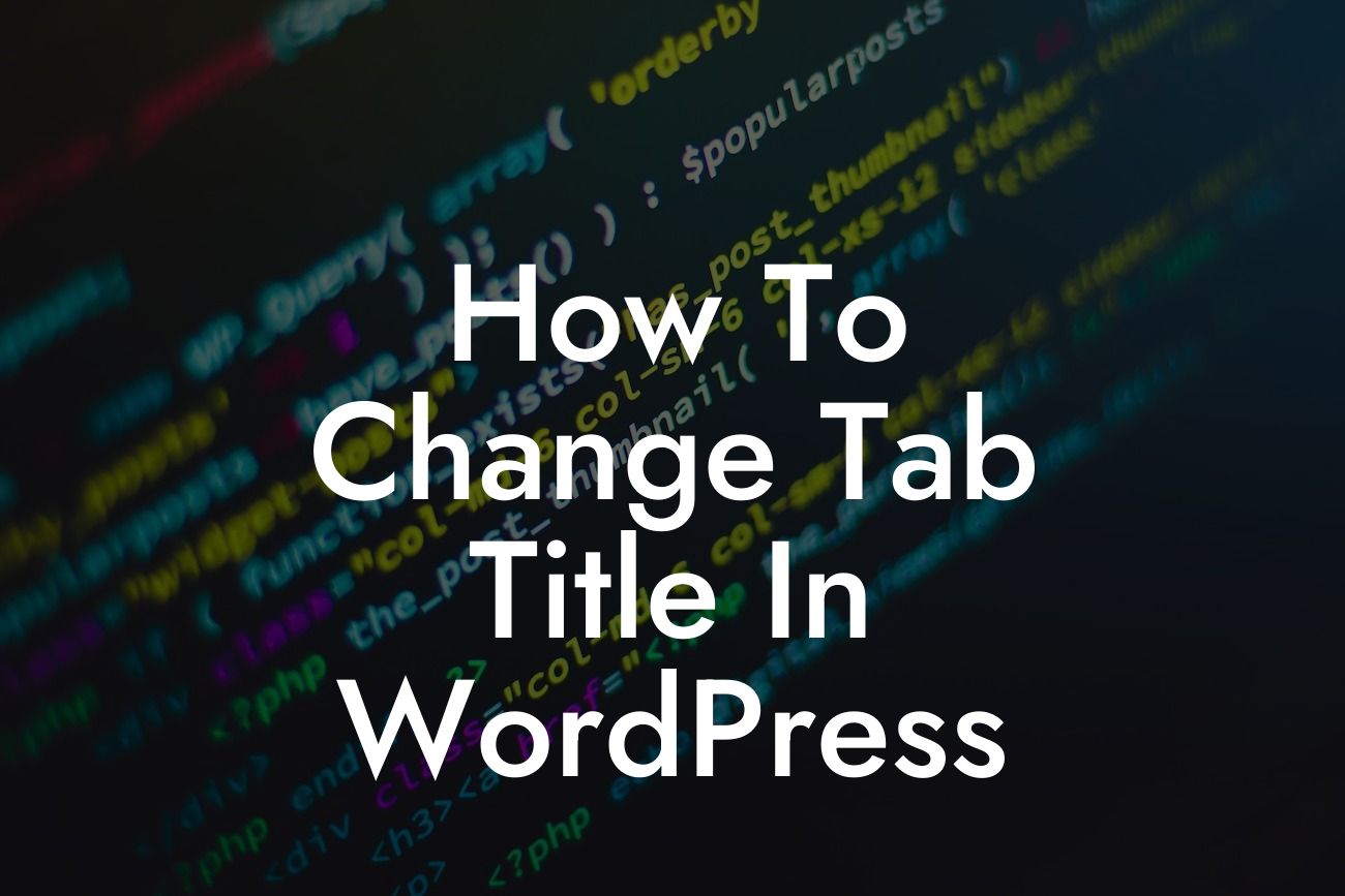 How To Change Tab Title In WordPress