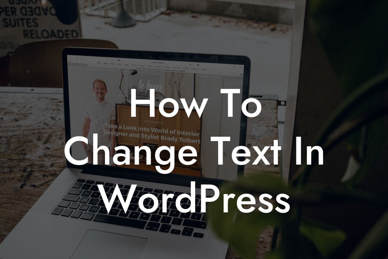 How To Change Text In WordPress